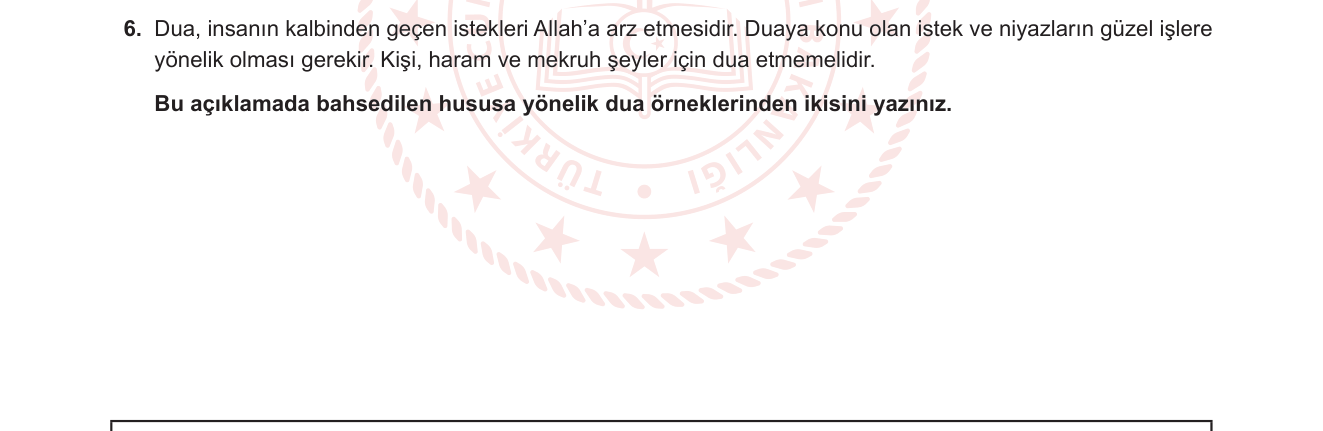 Din Kültürü ve Ahlak Bilgisi sorusu 6 — Dua — Tanımı, Adabı ve Şartları