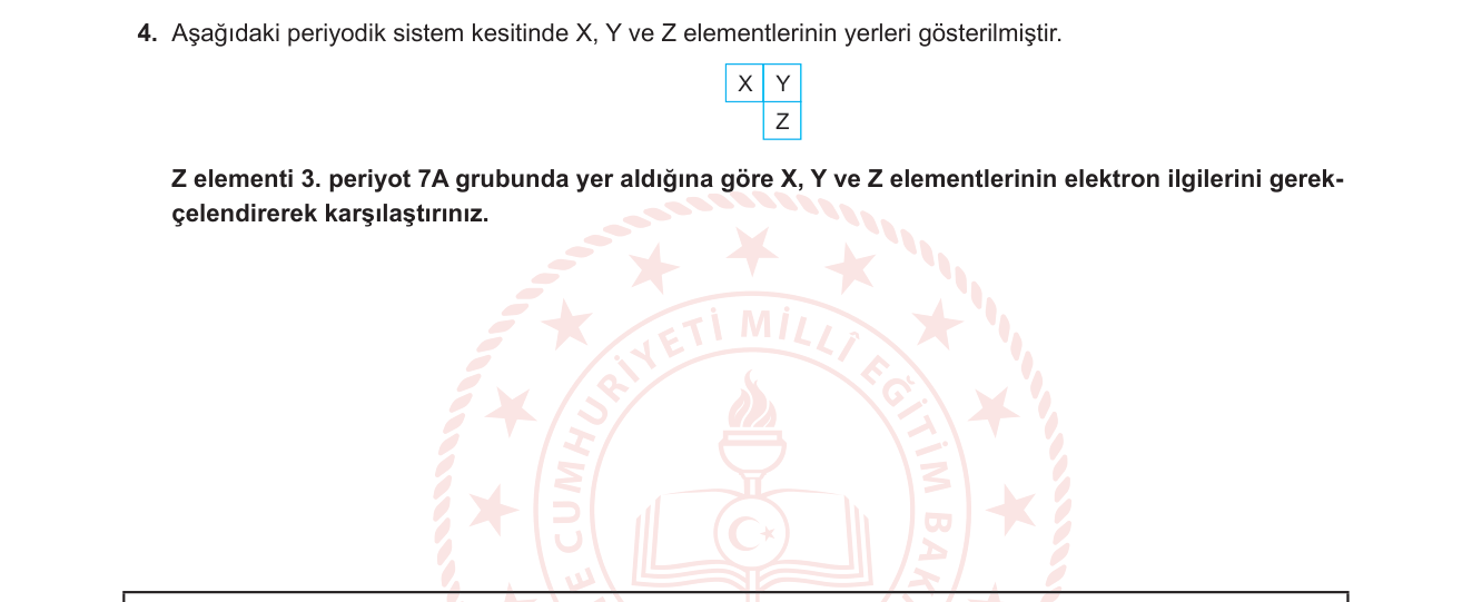Kimya sorusu 17 — Periyodik Sistem — Elektron İlgisi; Periyodik Trend ve Anomaliler