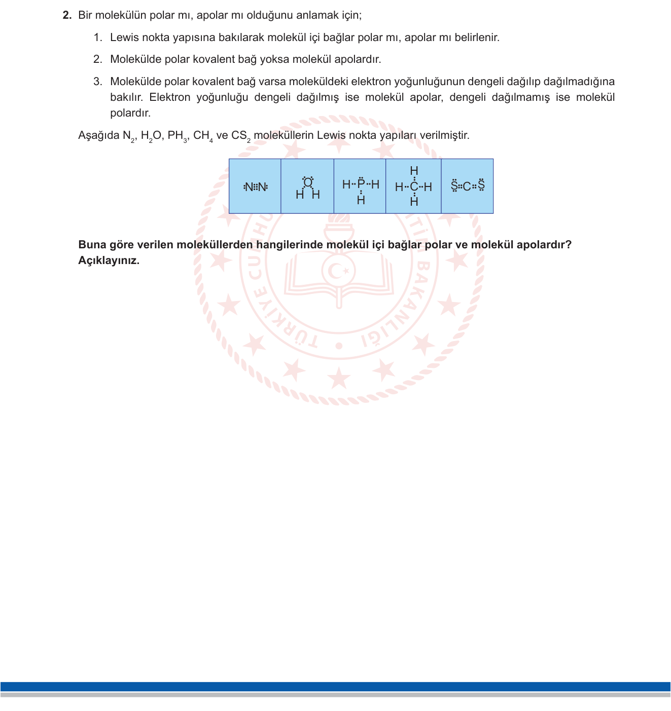 Kimya sorusu 2 — Polar ve apolar kovalent bağ; polar ve apolar molekül; molekül geometrisi (VSEPR)