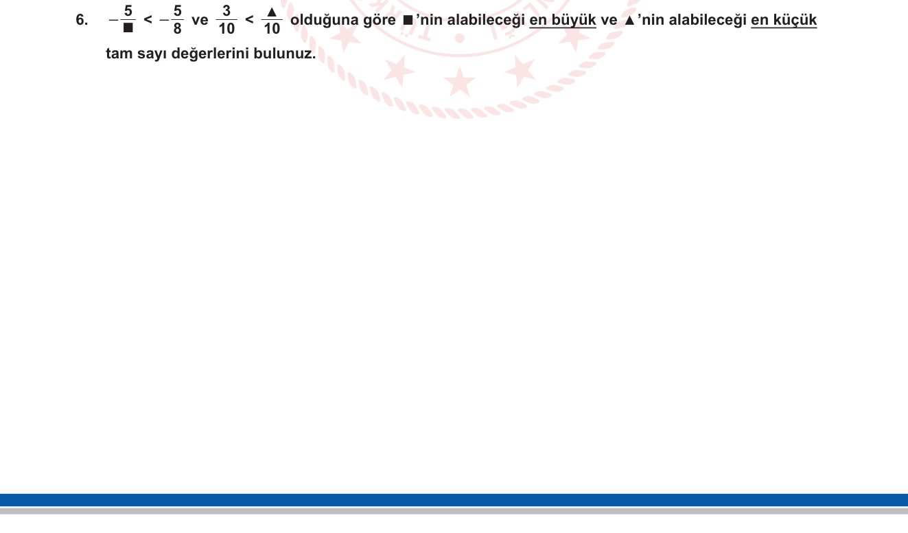 Matematik sorusu 12 — Rasyonel sayılar – eşitsizlik ve tam sayı sınırı