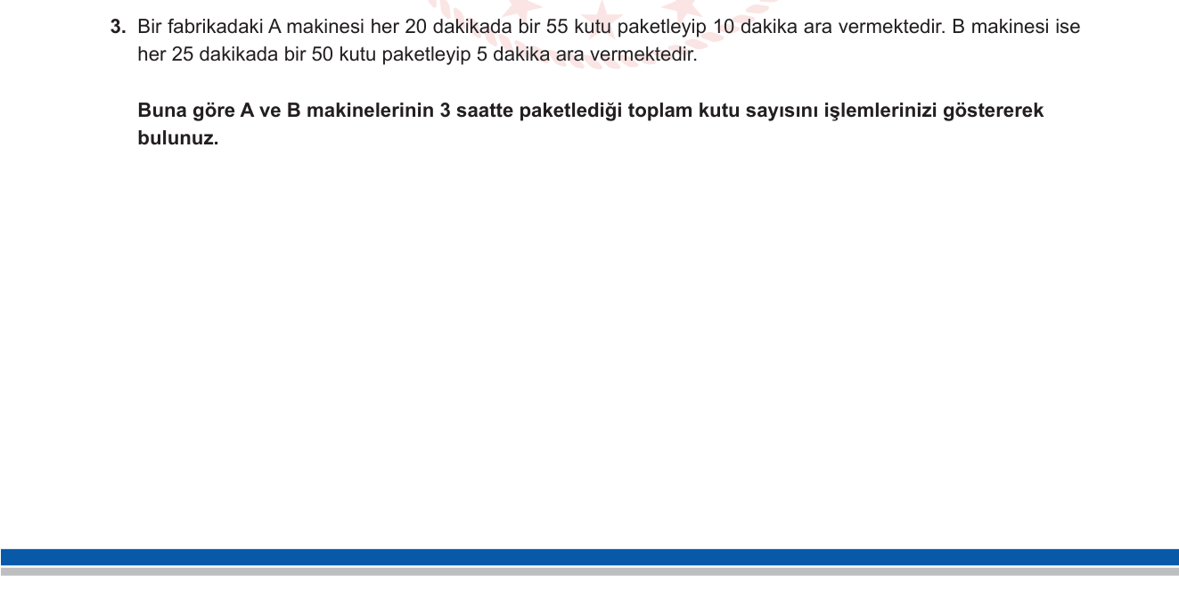 Matematik sorusu 3 — Zaman, hız ve iş problemleri; doğal sayılarda dört işlem