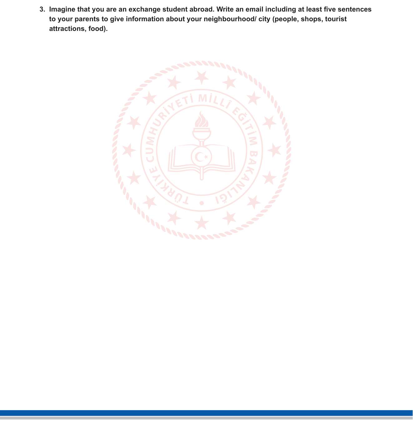 İngilizce sorusu 8 — Writing — Informal Email / Describing a Place (Yer Tanıtımı E-postası)