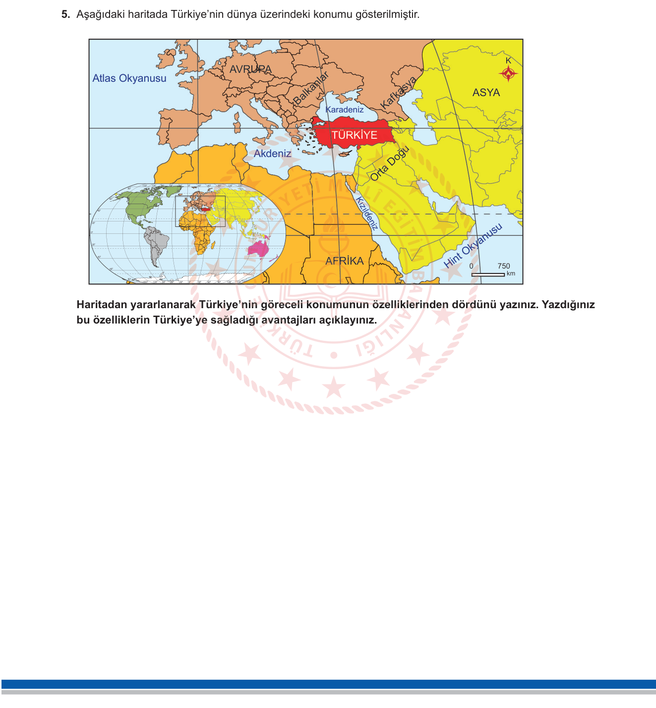 Coğrafya sorusu 5 — Türkiye'nin coğrafi konumu; göreli ve matematik konum; Türkiye'nin avantajlı konumu