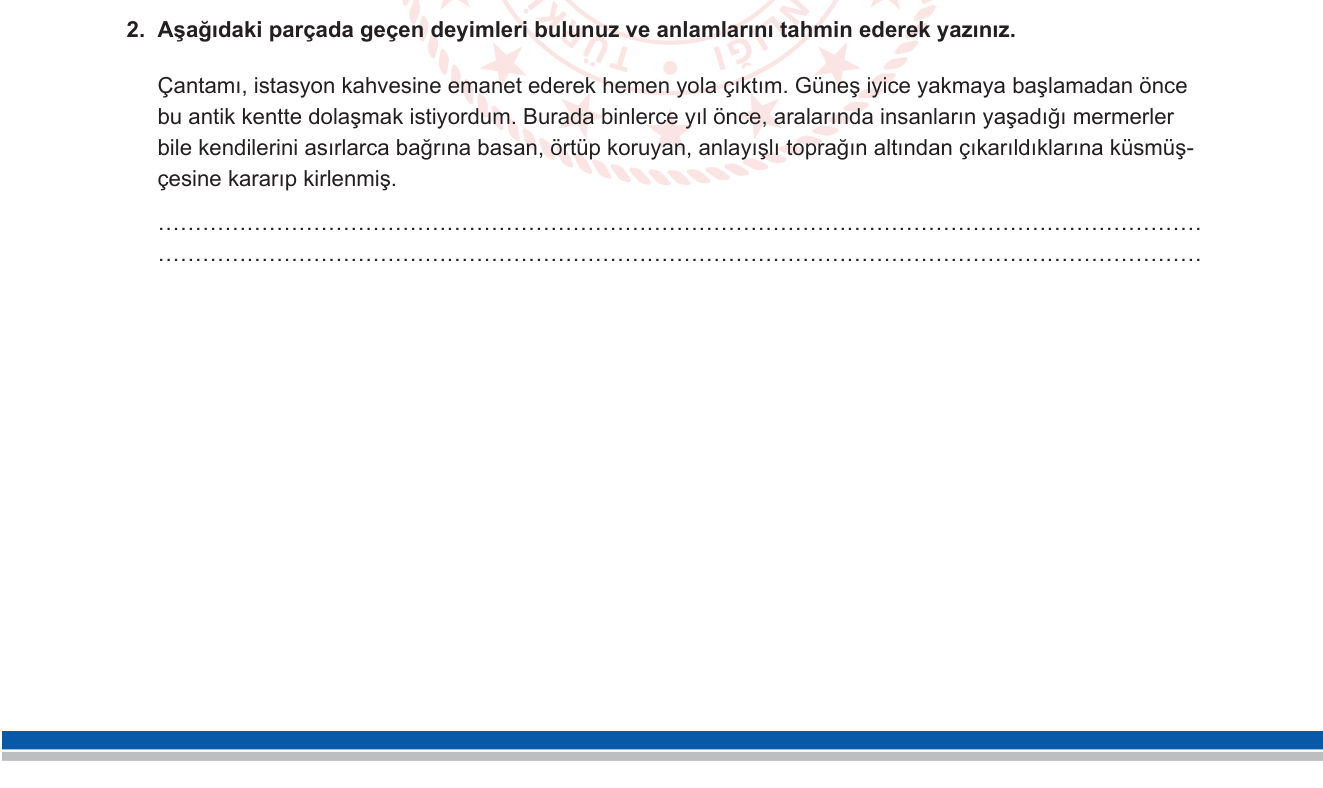 Türkçe sorusu 14 — Deyimler / söz varlığı (gerçek-mecaz anlam)