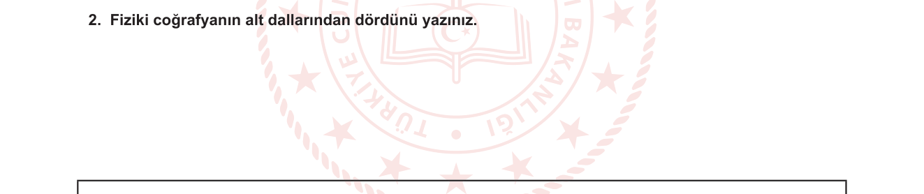 Coğrafya sorusu 8 — Coğrafyanın Bölümleri — Fiziki Coğrafyanın Alt Dalları