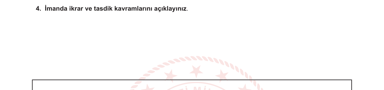 Din Kültürü ve Ahlak Bilgisi sorusu 4 — İmanın Mahiyeti — İkrar ve Tasdik — 9. Sınıf Din Kültürü