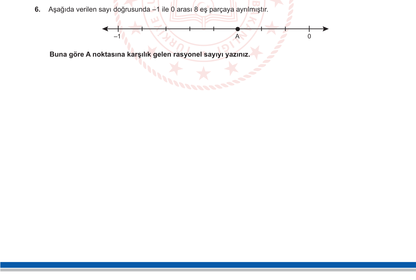 Matematik sorusu 6 — Rasyonel sayılar – sayı doğrusunda gösterim