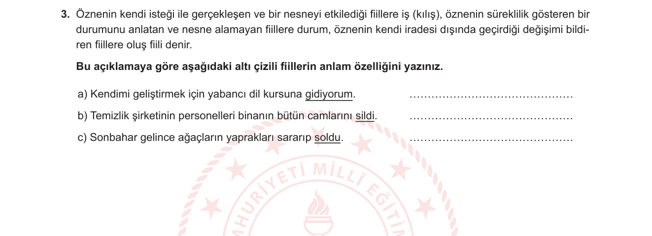 Türkçe sorusu 11 — Fiillerde anlam: iş (kılış), durum, oluş fiilleri