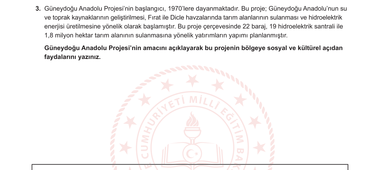 Coğrafya sorusu 3 — Türkiye'de kalkınma projeleri — GAP'ın amaçları ve bölgeye sosyal/kültürel katkıları (12. Sınıf Coğrafya / Türkiye'nin Beşeri ve Ekonomik Coğrafyası)