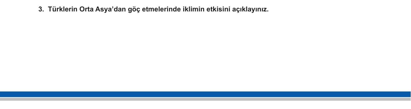 Tarih sorusu 3 — Türklerin Orta Asya'dan Göçleri — İklim Nedenleri