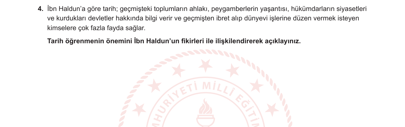 Tarih sorusu 9 — Tarihin Tanımı ve Önemi — İbn Haldun'un Tarih Anlayışı
