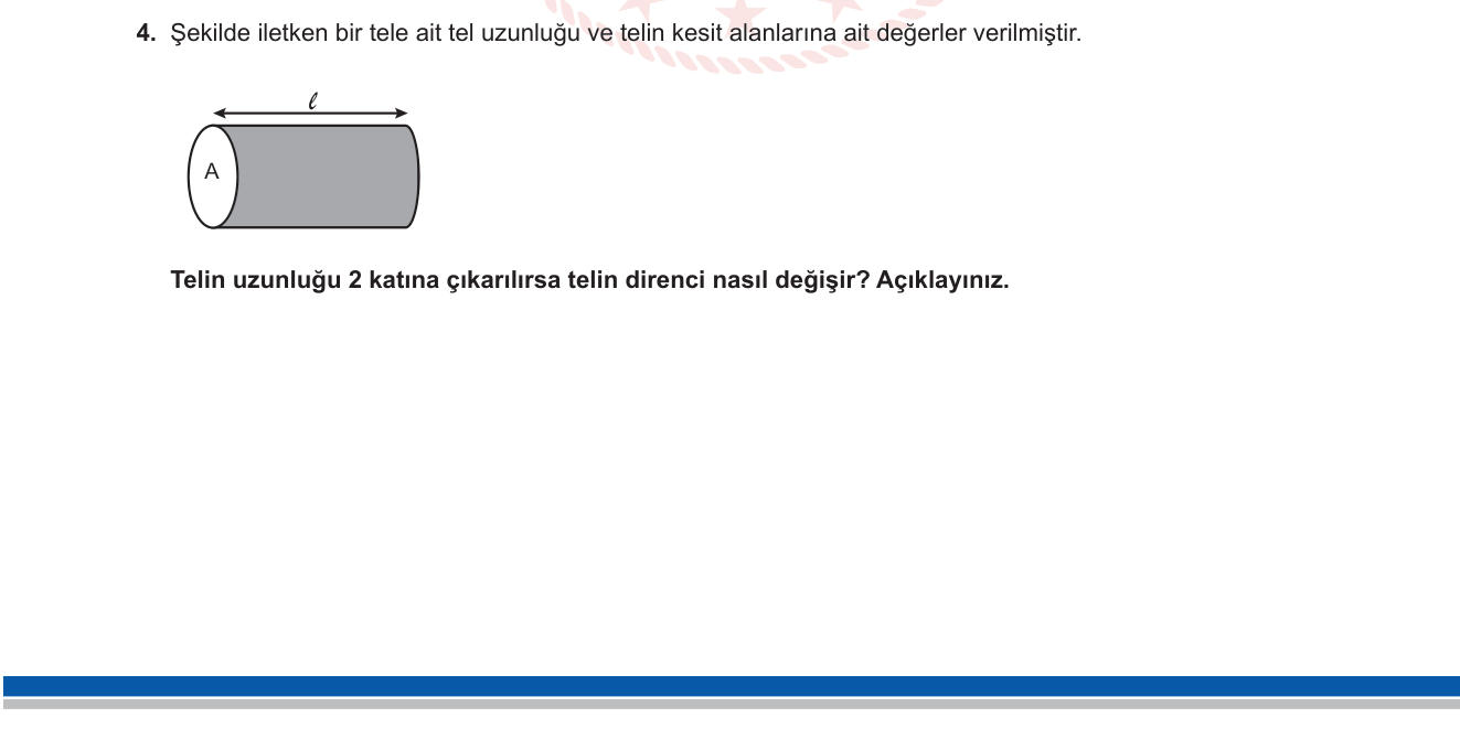 Fizik sorusu 10 — İletken telin direnci; R = ρl/A ilişkisi
