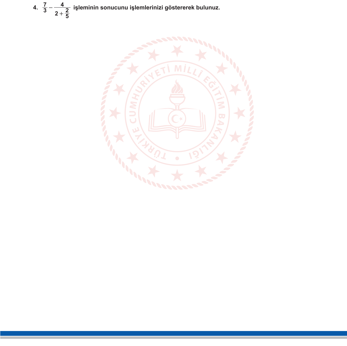 Matematik sorusu 4 — Rasyonel Sayılar — Dört İşlem, Bileşik Kesir (7. Sınıf)