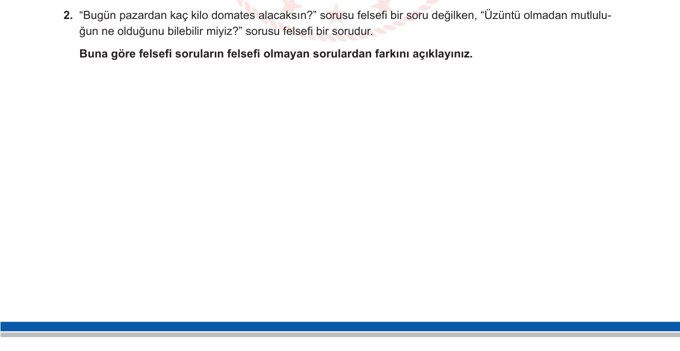 Felsefe sorusu 7 — Felsefi soru ve günlük soru ayrımı (10. sınıf Felsefe Ünitesi 1)