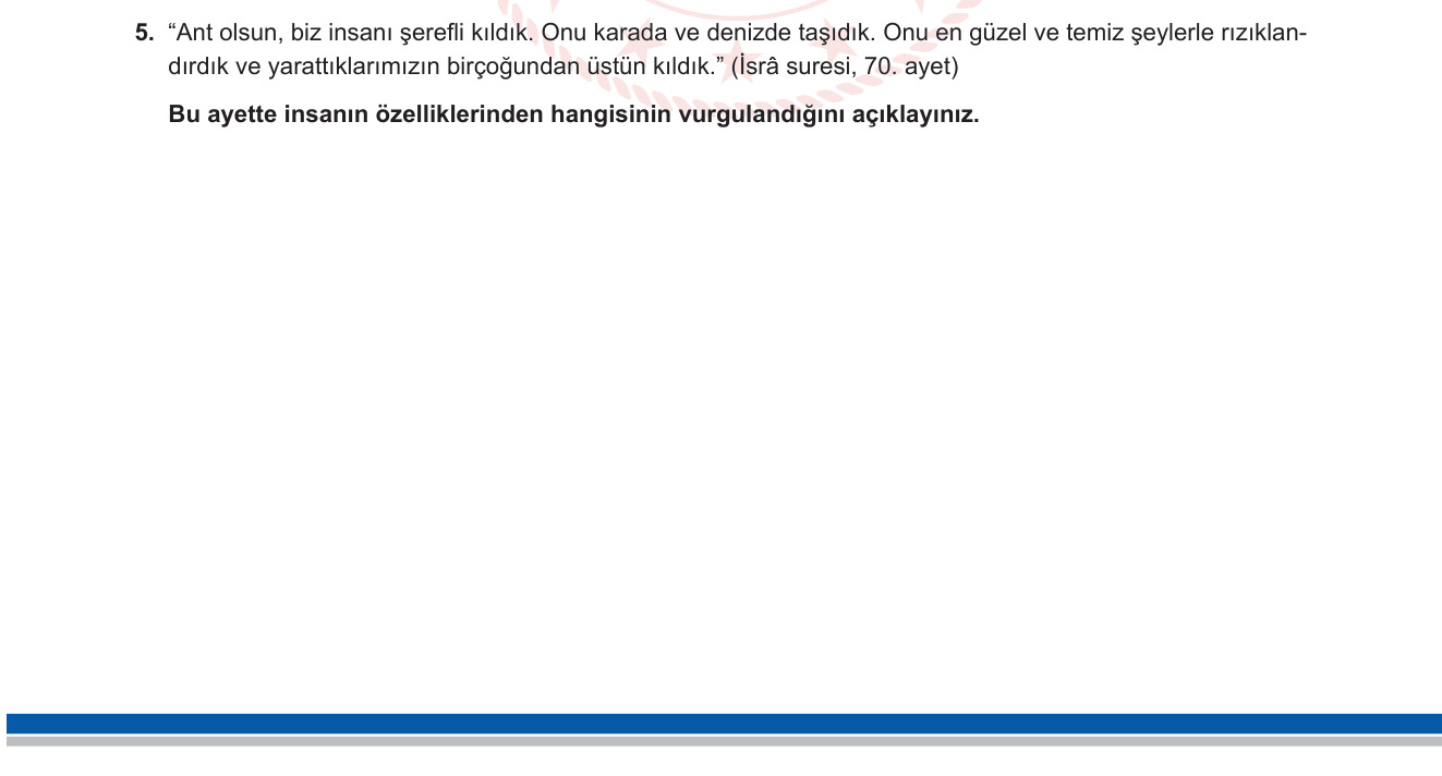 Din Kültürü ve Ahlak Bilgisi sorusu 13 — İnsanın özellikleri ve değeri — Keramet-i İnsan / İsrâ suresi 70. ayet