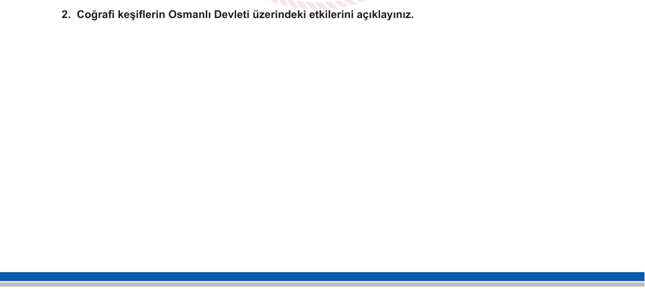 Sosyal Bilgiler sorusu 2 — Coğrafi Keşifler ve Osmanlı Devleti'ne Etkileri