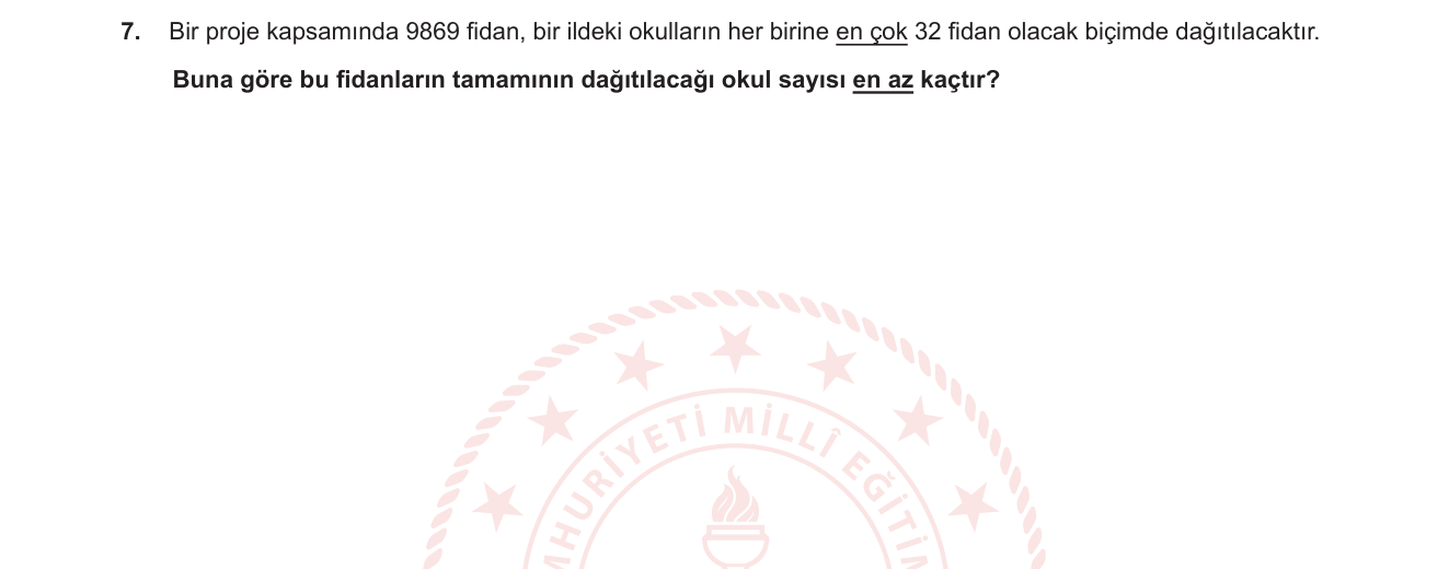 Matematik sorusu 7 — Doğal sayılarda bölme işlemi, tavan bölmesi, problem çözme