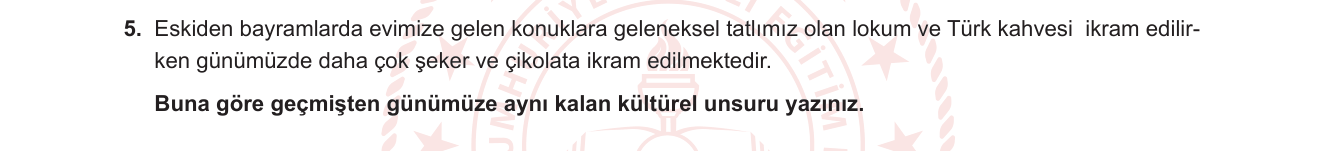 Sosyal Bilgiler sorusu 12 — Kültür ve Miras — Kültürün Sürekliliği ve Değişimi, Geleneksel Değerler