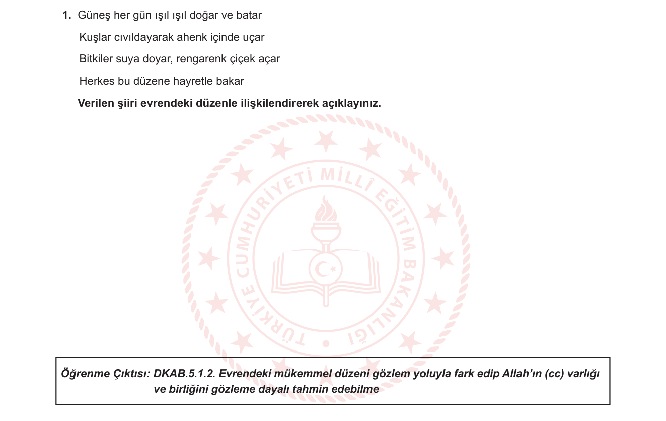 Din Kültürü ve Ahlak Bilgisi sorusu 1 — Allah'ın Varlığı ve Birliği — Evrendeki Düzenden Tevhite Ulaşma (5. Sınıf DKAB.5.1.2)