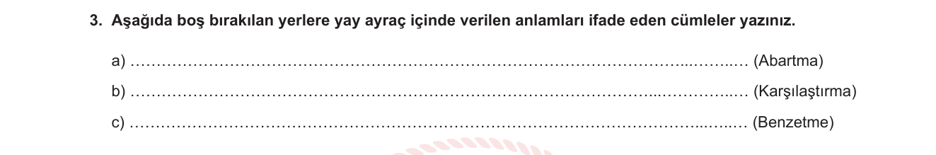 Türkçe sorusu 22 — Anlam Bilgisi: Cümlede Anlam Özellikleri (Abartma, Karşılaştırma, Benzetme)