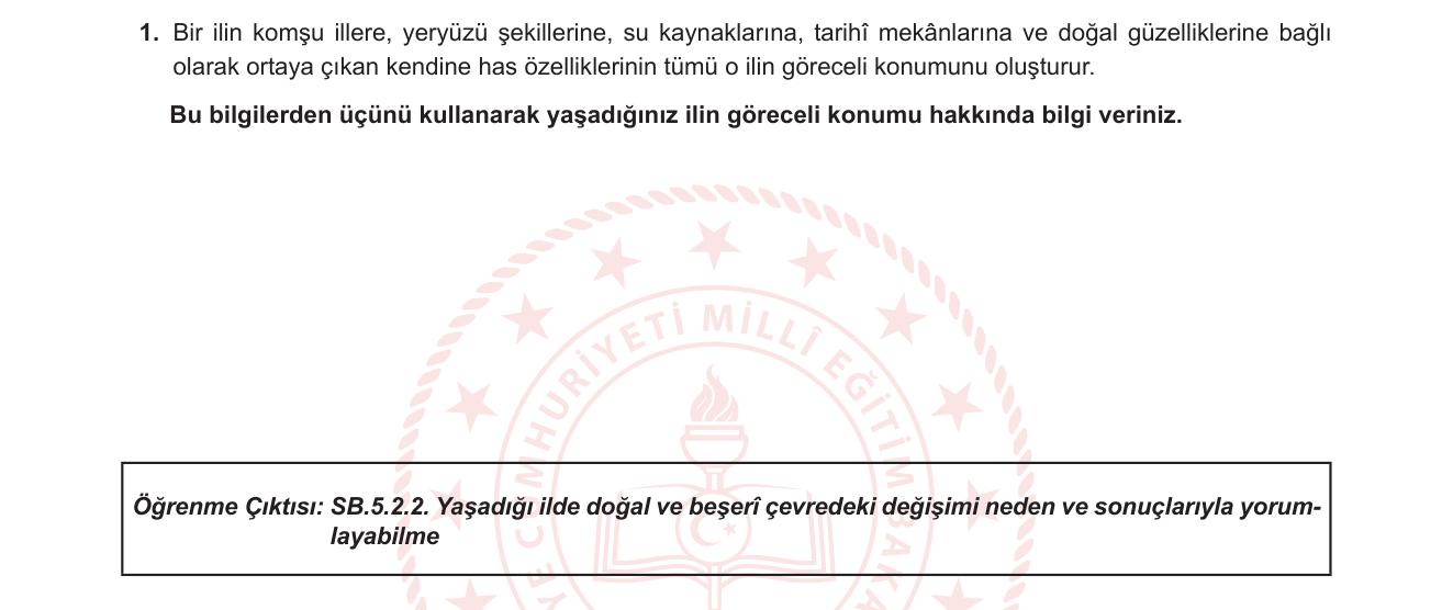 Sosyal Bilgiler sorusu 1 — Coğrafya - Konum Bilgisi - Göreceli Konum - Yaşadığım İl