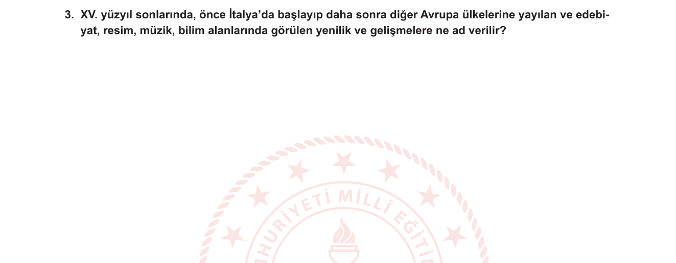 Tarih sorusu 3 — Rönesans hareketi — Avrupa'da yenilik ve sanat