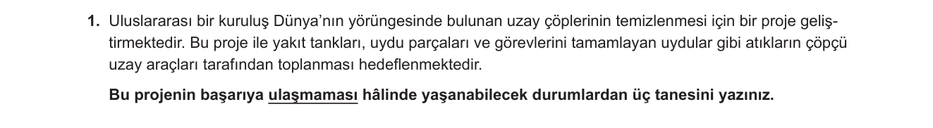 Fen Bilimleri sorusu 10 — Uzay Kirliliği ve Uzay Çöpleri (7. Sınıf Fen Bilimleri)