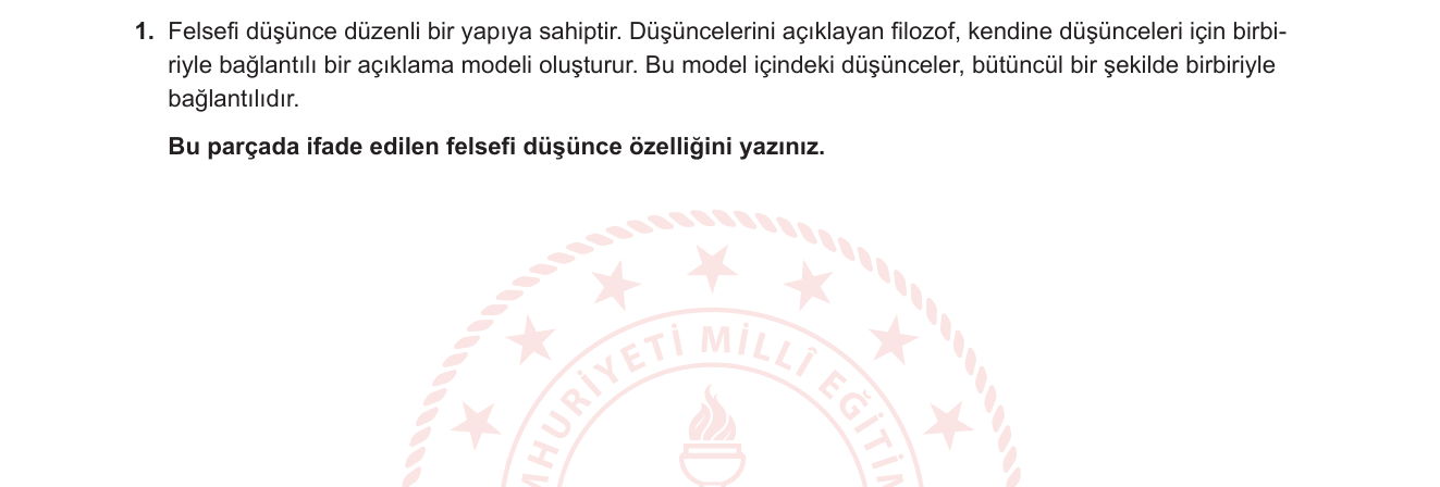 Felsefe sorusu 1 — Felsefi düşüncenin özellikleri — tutarlılık ve sistemlilik (10. sınıf Felsefe Ünitesi 1)