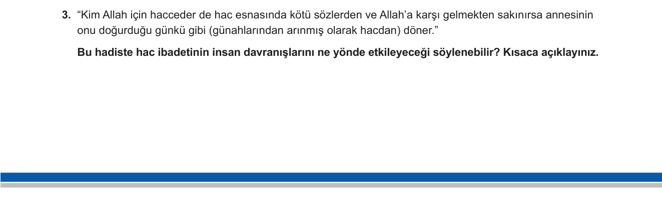 Din Kültürü ve Ahlak Bilgisi sorusu 3 — Hac ibadeti — Ahlaki ve Manevi Etkileri