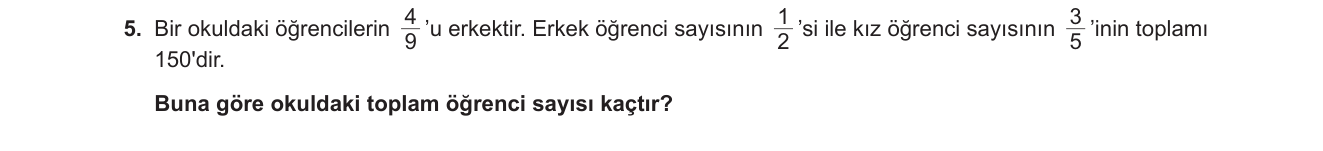 Matematik sorusu 5 — Rasyonel sayılarla problem çözme; kesir-oran denklemleri