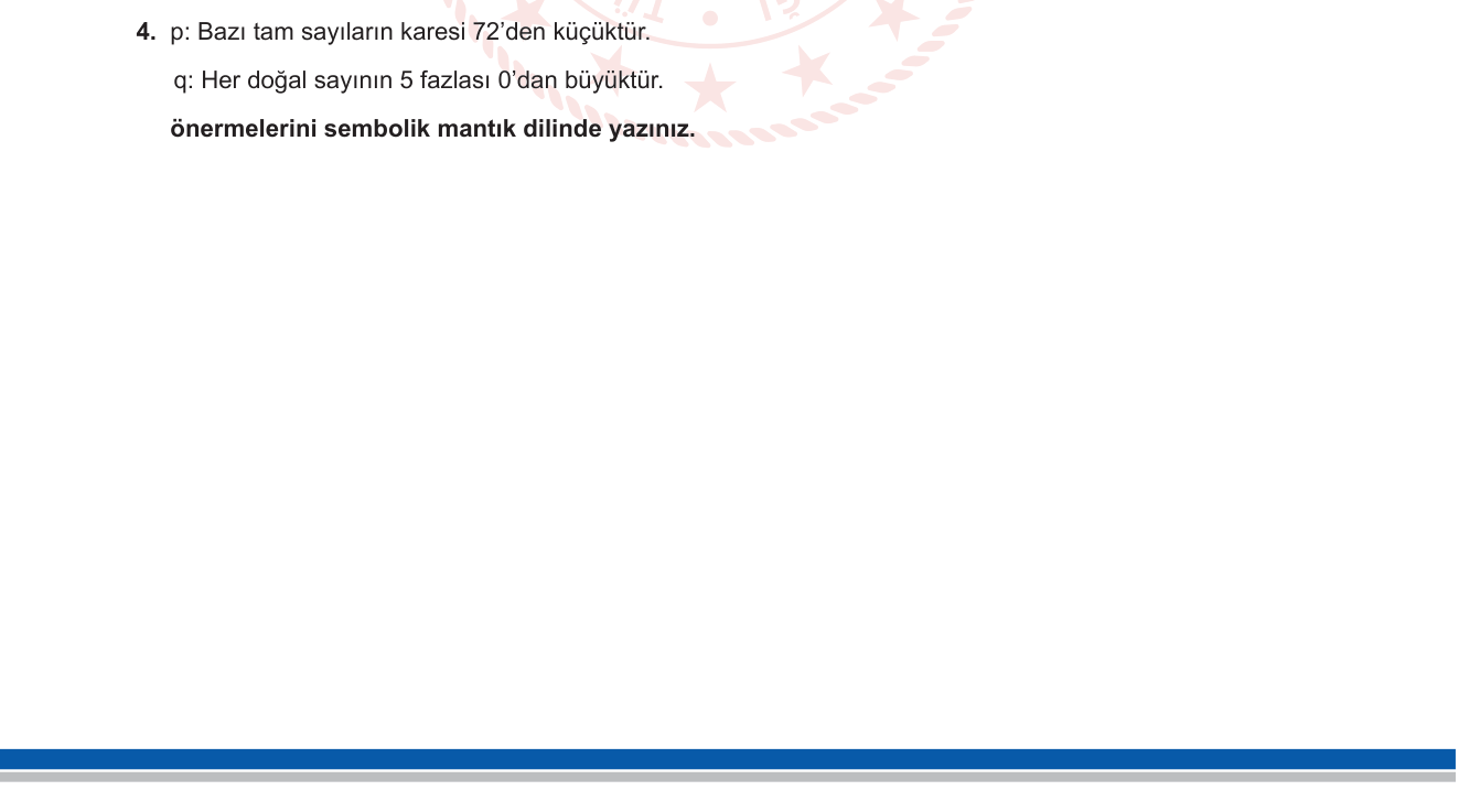 Matematik sorusu 24 — Mantık — Niceleyiciler (∃ ve ∀), Sembolik Gösterim