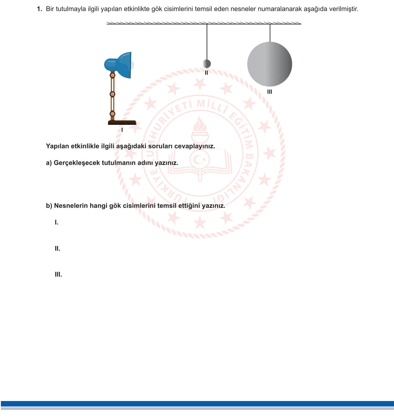 Fen Bilimleri sorusu 1 — Güneş, Dünya ve Ay'ın Hareketleri — Güneş ve Ay Tutulması Modeli (6. Sınıf)
