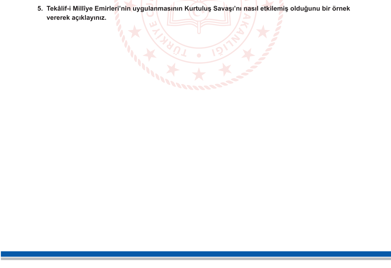 T.C. İnkılap Tarihi ve Atatürkçülük sorusu 5 — Tekâlif-i Millîye Emirleri ve Kurtuluş Savaşı'na Etkisi