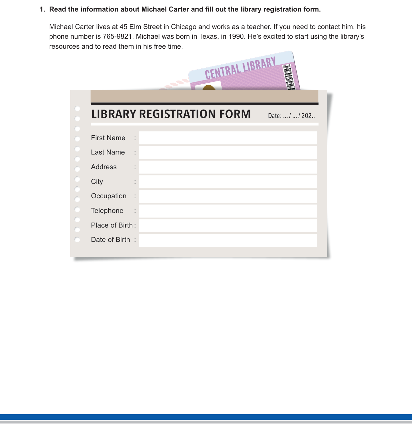 İngilizce sorusu 1 — Reading Comprehension – Form Filling / Personal Information (Kişisel bilgi formu doldurma)