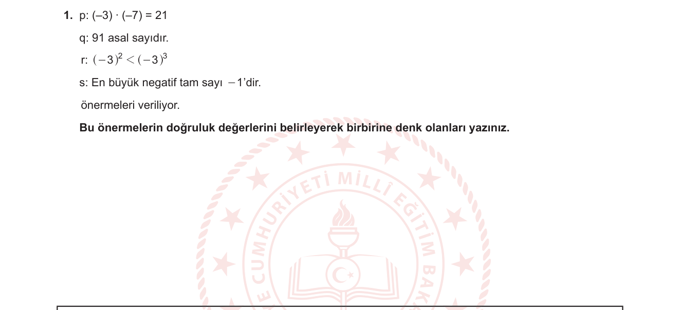 Matematik sorusu 21 — Mantık / Önermelerin doğruluk değerleri; tam sayı özellikleri, asal sayı