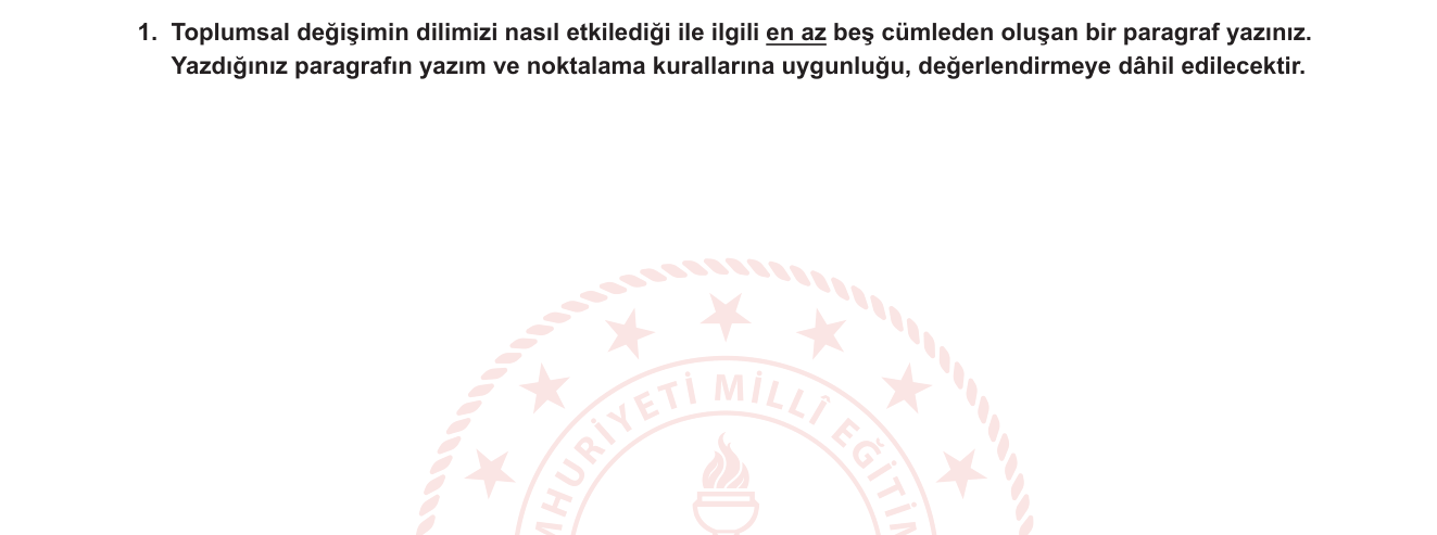 Türk Dili ve Edebiyatı sorusu 2 — Yazılı anlatım — açıklayıcı paragraf yazma; toplumsal değişim ve dil ilişkisi