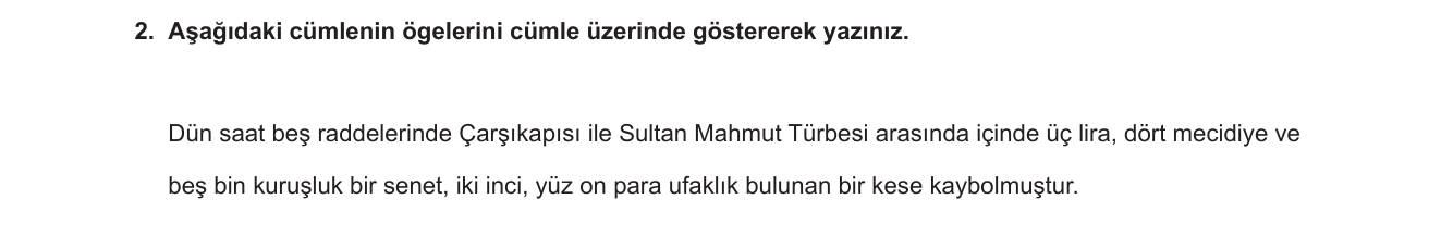 Türk Dili ve Edebiyatı sorusu 2 — Cümle ögesi belirleme — özne, yüklem, dolaylı tümleç, zarf tümleci