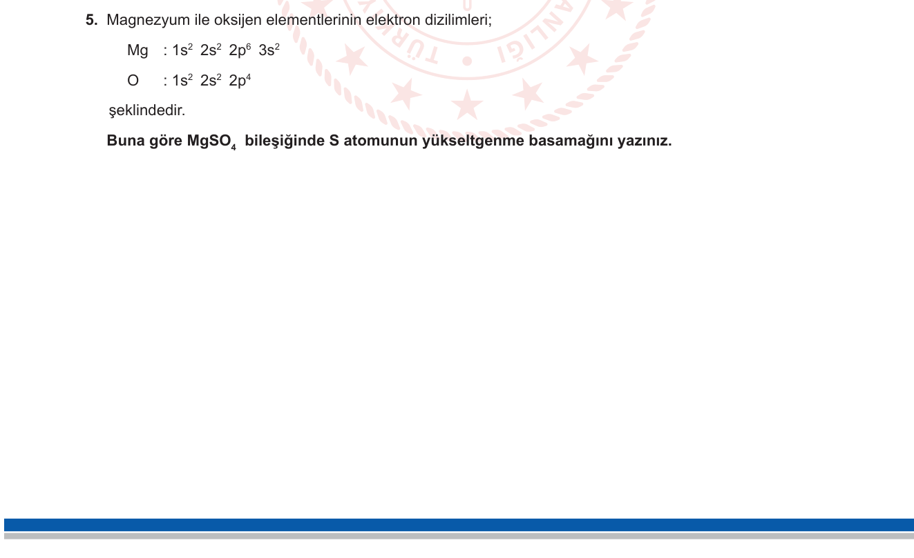 Kimya sorusu 11 — Yükseltgenme basamağı ve elektron dizilimi