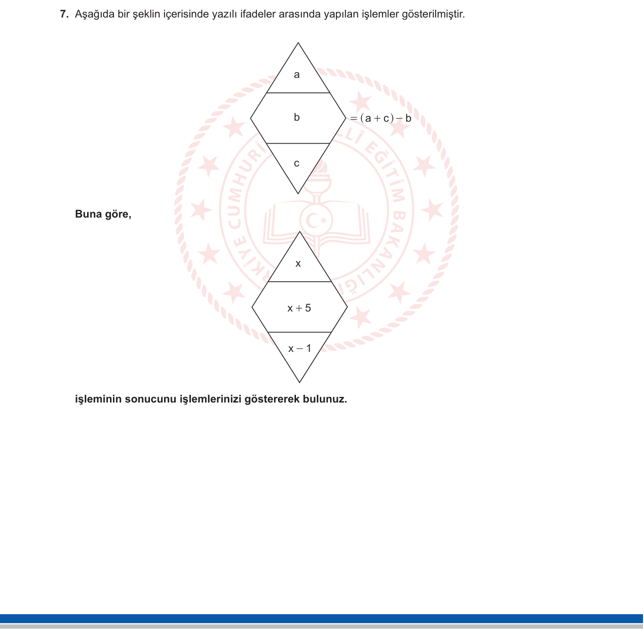 Matematik sorusu 7 — Cebirsel ifadeler / Tanımlı işlemler