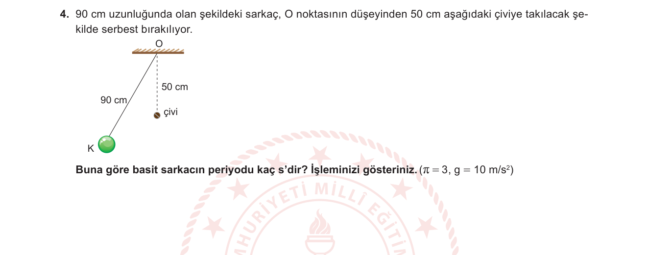 Fizik sorusu 15 — Basit Sarkaç — Periyot, Çivi ile Etkin Boy Değişimi