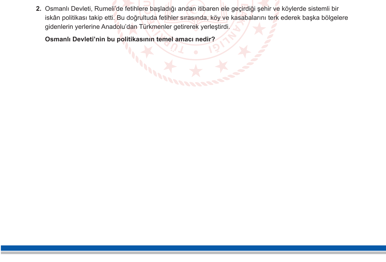 Tarih sorusu 1 — Osmanlı'nın Rumeli Fetihleri ve İskân Politikası